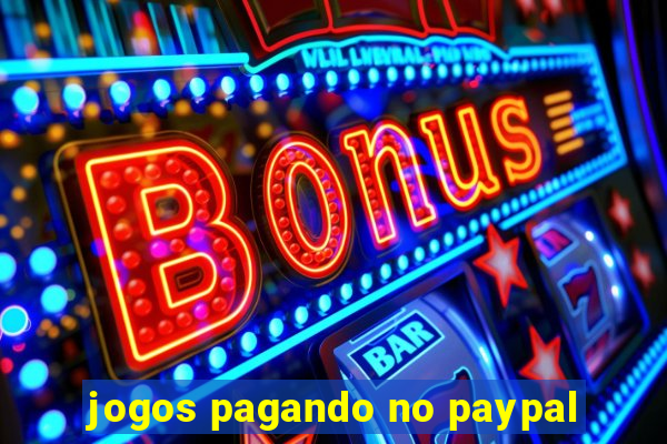 jogos pagando no paypal